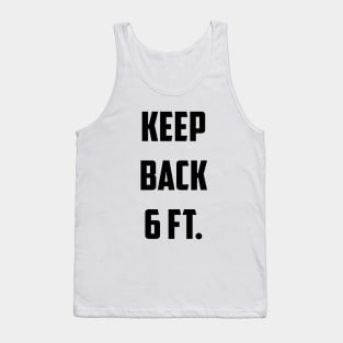 Keep Back 6 Ft. Tank Top